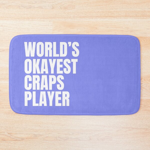 Item preview, World's Okayest Craps Player - White designed and sold by Cutsandsparks.