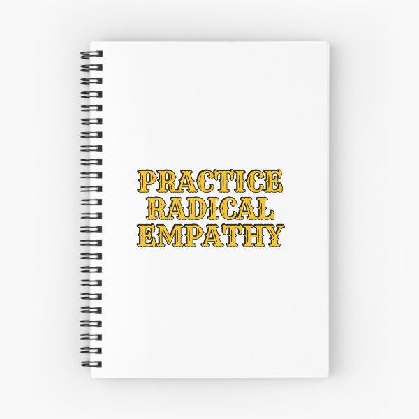 Item preview, Practice Radical Empathy designed and sold by Inspirationmotivation.