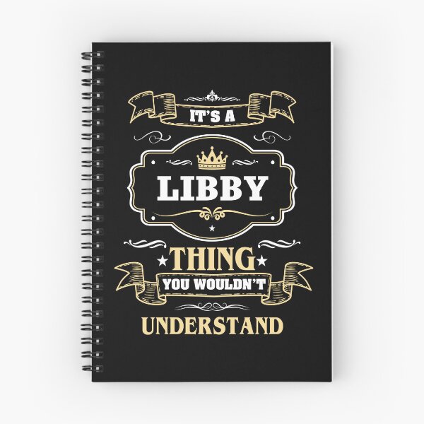 Item preview, It Is A Libby Thing You Wouldn't Understand Libby Name Shirt designed and sold by Zanden-zo.