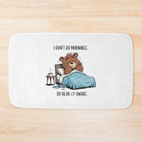 Item preview, i don't do mornings, sleepy, awake, bear, funnyfits70, Humor, Funny, retro, vintages, funny quotes, animal humor, designed and sold by FunnyFits70.