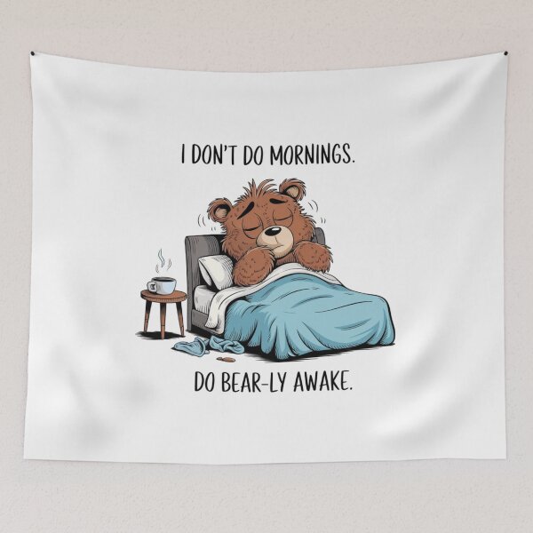Item preview, i don't do mornings, sleepy, awake, bear, funnyfits70, Humor, Funny, retro, vintages, funny quotes, animal humor, designed and sold by FunnyFits70.