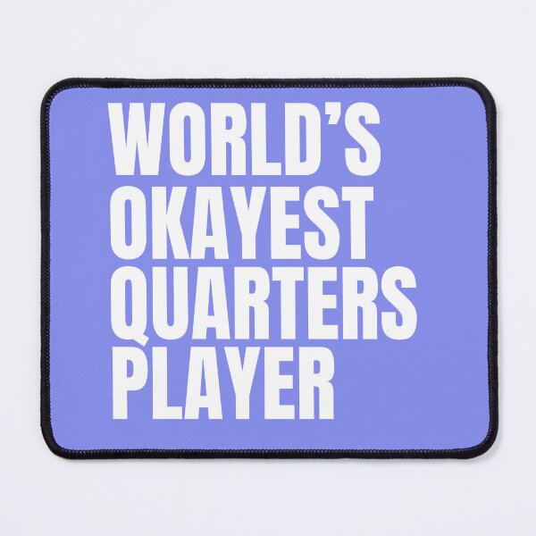 Item preview, World's Okayest Quarters Player - White designed and sold by Cutsandsparks.