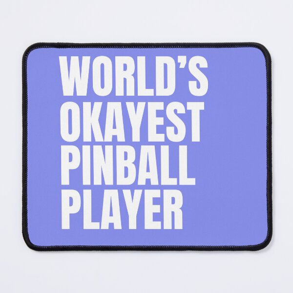 Item preview, World's Okayest Pinball Player - White designed and sold by Cutsandsparks.