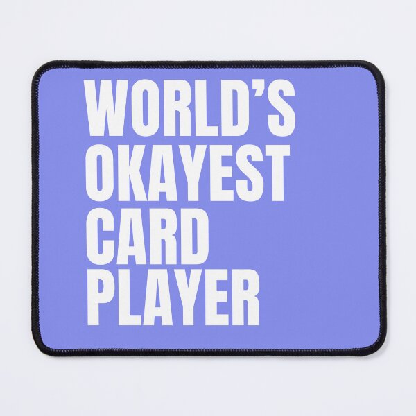 Item preview, World's Okayest Card Player - White designed and sold by Cutsandsparks.