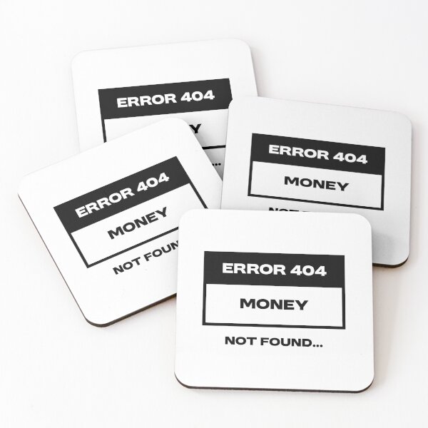 Item preview, Error 404 - Money not found designed and sold by Bleak Shirt.