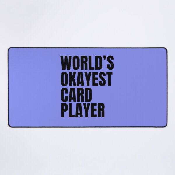 Item preview, World's Okayest Card Player - Black designed and sold by Cutsandsparks.
