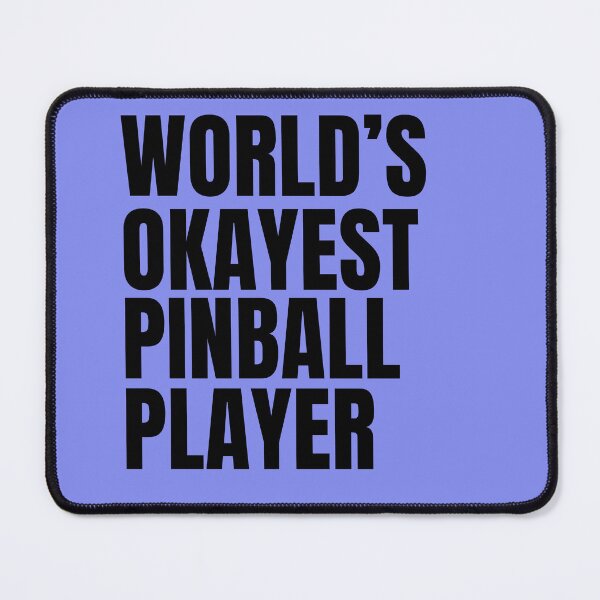 Item preview, World's Okayest Pinball Player - Black designed and sold by Cutsandsparks.