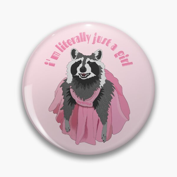 Item preview, I'm Literally Just A Girl, Pink Princess Raccoon Meme designed and sold by velvetearth.