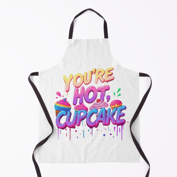 Item preview, You're Hot, Cupcake designed and sold by TalariaDesign.