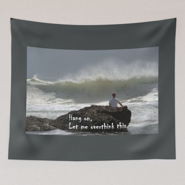 Item preview, Hang On, Let me overthink this  designed and sold by SaltySurfgirl.