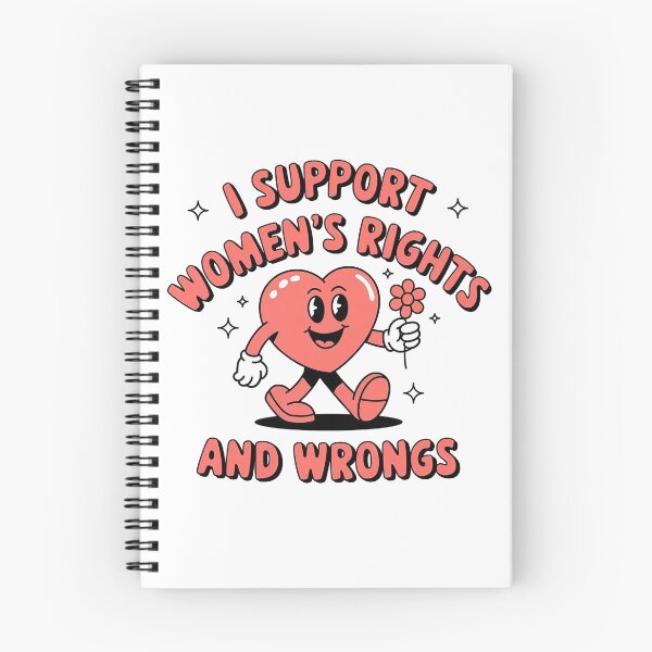 Item preview, I Support Women's Rights And Wrongs designed and sold by IsDesignHub.