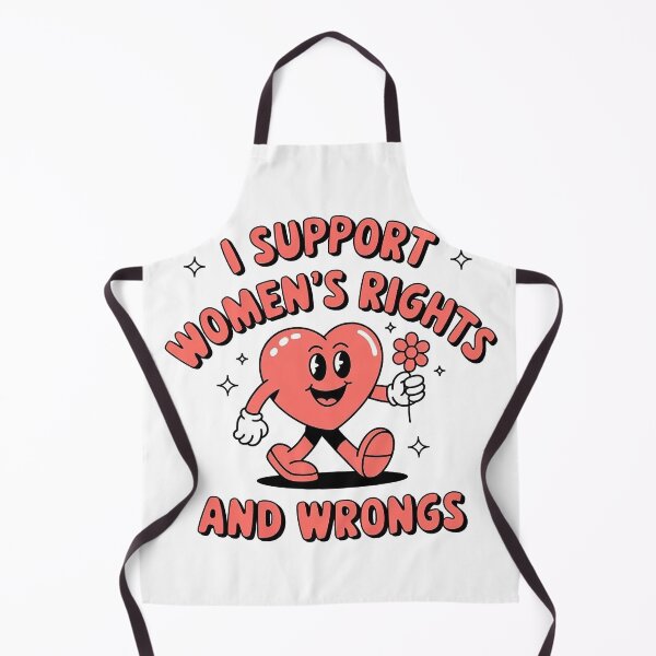 Item preview, I Support Women's Rights And Wrongs designed and sold by IsDesignHub.