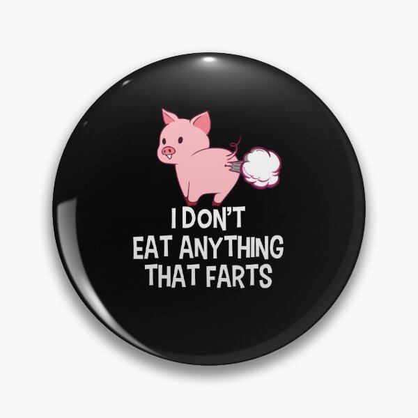 Item preview, I Dont Eat Anything That Farts Funny Vegetarian Design designed and sold by PNGShop.