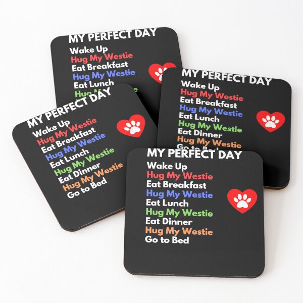 Item preview, West Highland Terrier Dog Lover - My Perfect Day - Hug My Westie designed and sold by LBKdesigns.