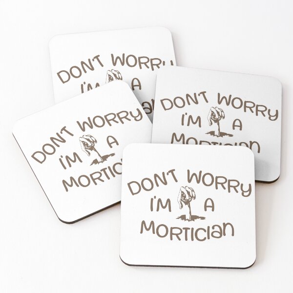 Item preview, Don’t Worry I’m Mortician – Funny Funeral & Mortuary Design – Professional Gift designed and sold by sednalafandy79.
