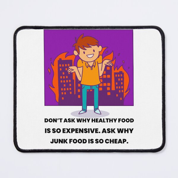 Item preview, What Makes Junk Food Ridiculously Affordable? designed and sold by EngagingLayout.