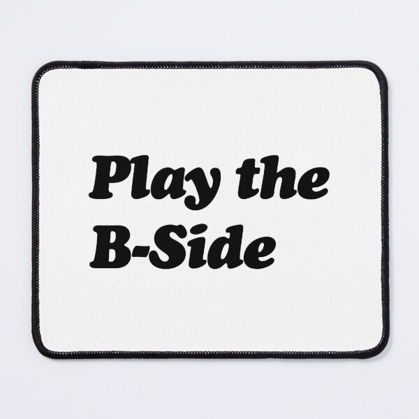Item preview, Play The B-Side designed and sold by TraceTheFace.