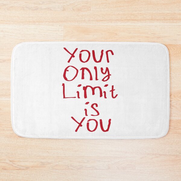 Item preview, Your Only Limit is You designed and sold by kinpirks.