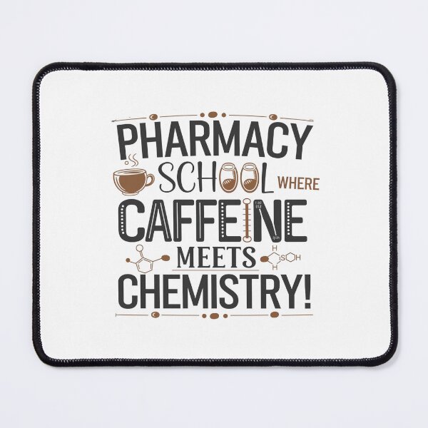 Item preview, Pharmacy School Where Caffeine Meets Chemistry! designed and sold by Mateusz Majcherek.