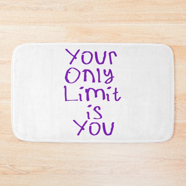 Item preview, Your Only Limit is You designed and sold by kinpirks.