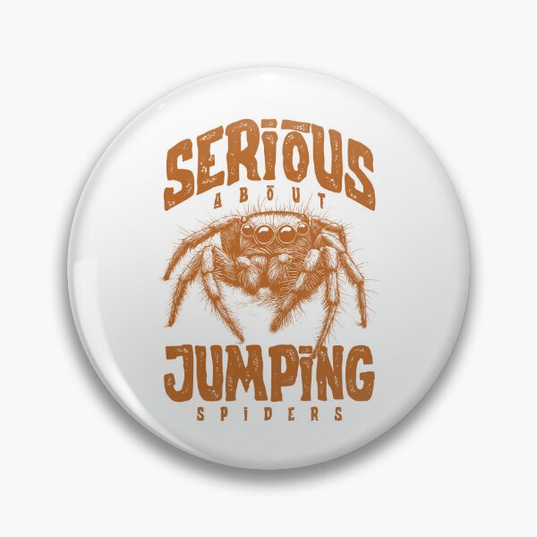 Item preview, Serious About Jumping Spiders Pet Spider Owner designed and sold by JRRTs.