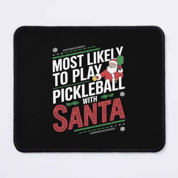 Item preview, Most Likely To Play Pickleball With Santa - A funny gift for pickleball fans and Christmas humor lovers! designed and sold by ZyziowskyArt.