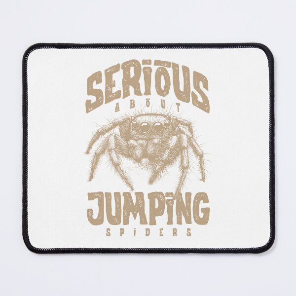 Item preview, Serious About Jumping Spiders Pet Spider Owner designed and sold by JRRTs.