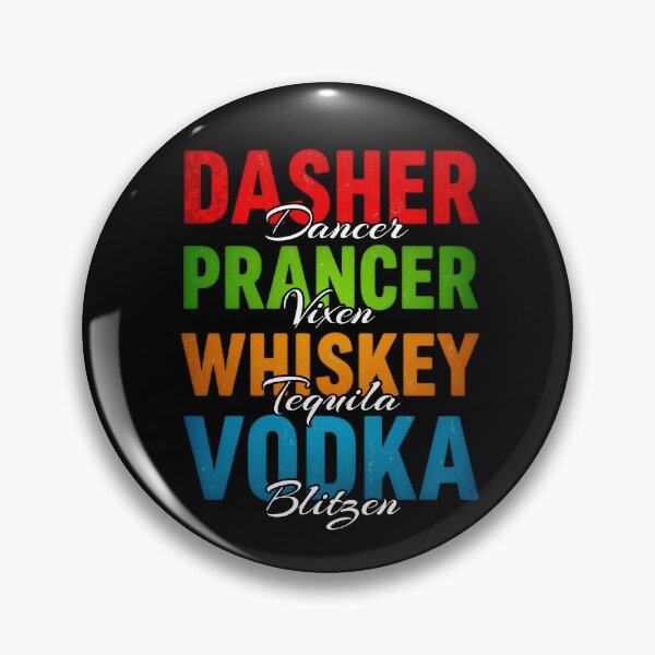 Artikelvorschau, Dasher Dancer Prancer Vixen Whisky Vodka Tequila Blitzen entworfen und verkauft von InspireGlow.