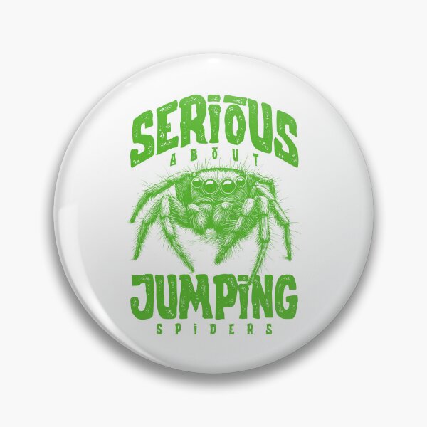 Item preview, Serious About Jumping Spiders Pet Spider Owner designed and sold by JRRTs.