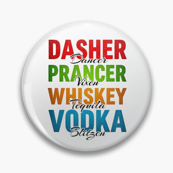 Artikelvorschau, Dasher Dancer Prancer Vixen Whisky Vodka Tequila Blitzen entworfen und verkauft von InspireGlow.