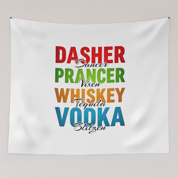 Artikelvorschau, Dasher Dancer Prancer Vixen Whisky Vodka Tequila Blitzen entworfen und verkauft von InspireGlow.