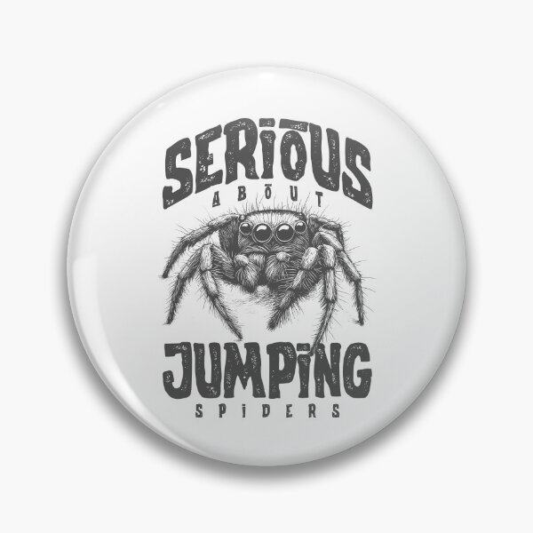 Item preview, Serious About Jumping Spiders Pet Spider Owner designed and sold by JRRTs.