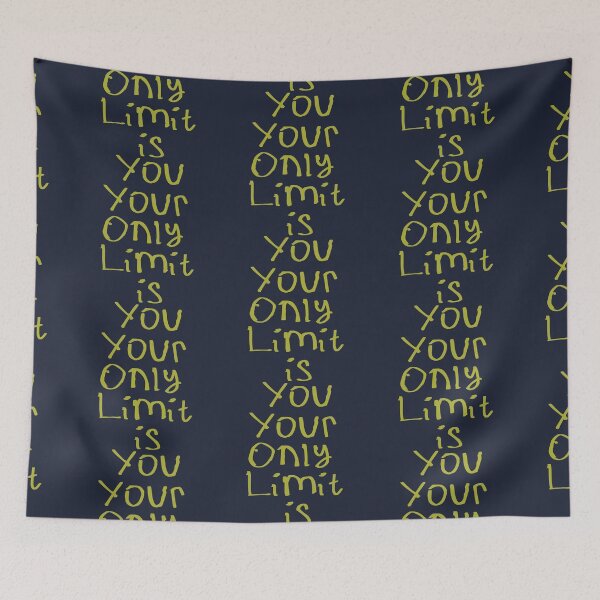 Item preview, Your Only Limit is You designed and sold by kinpirks.