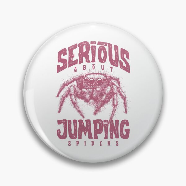 Item preview, Serious About Jumping Spiders Pet Spider Owner designed and sold by JRRTs.