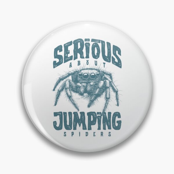 Item preview, Serious About Jumping Spiders Pet Spider Owner designed and sold by JRRTs.