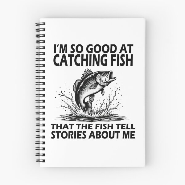 Item preview, I'm So Good At Catching Fish That The Fish Tell Stories   designed and sold by AxelBrook.