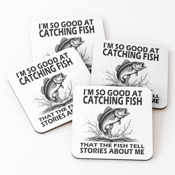 Item preview, I'm So Good At Catching Fish That The Fish Tell Stories   designed and sold by AxelBrook.