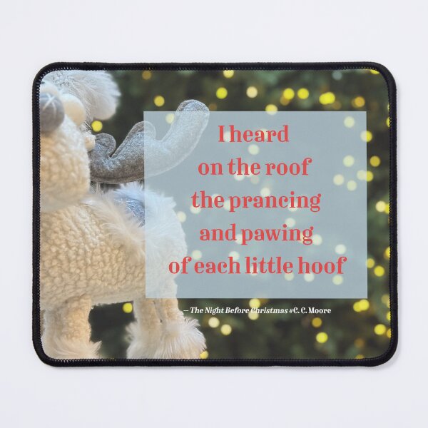 Item preview, I heard on the roof the prancing and pawing of each little hoof (quote from "The Night Before Christmas" by Clement C. Moore) designed and sold by PariSeine.