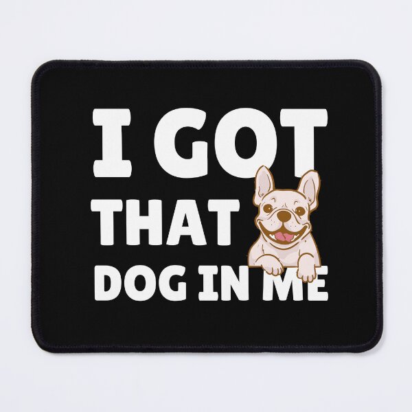 Item preview, I Got That Dog In Me designed and sold by ThereseLyssia.