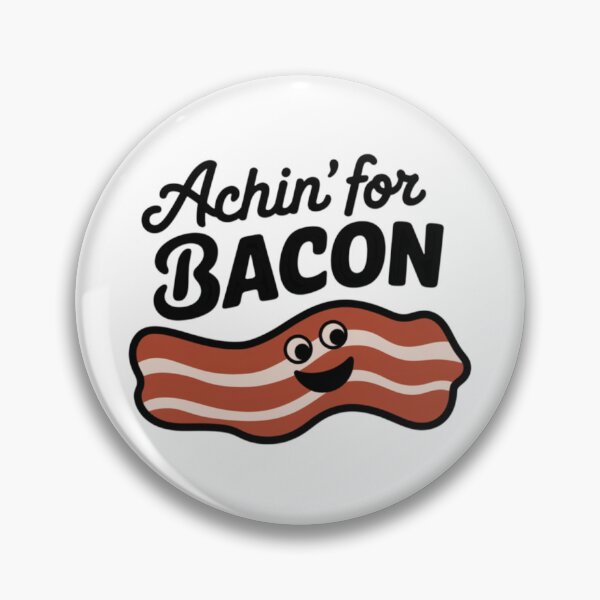 Item preview, Achin' For Bacon designed and sold by FunkyCatDesigns.