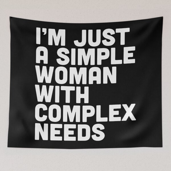 Item preview, I’m justa simplewomanwithComplexNeeds designed and sold by TeeVinci.
