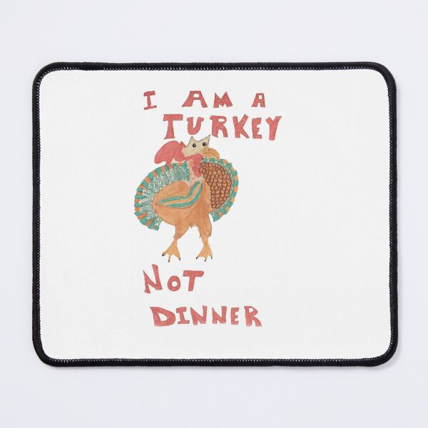 Item preview, I Am A Turkey, Not Dinner designed and sold by pinkyjainpan.