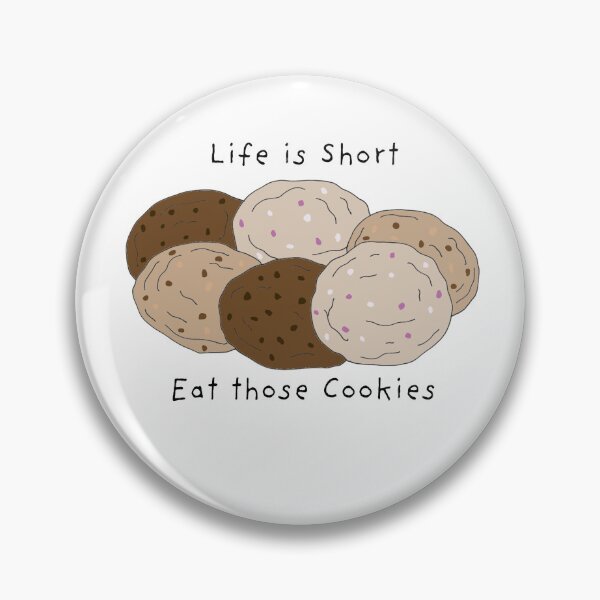 Item preview, Life is Short. Eat those Cookies designed and sold by Sweet-Stitches.