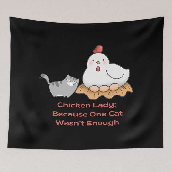 Item preview, Chicken Lady - Because One Cat Wasn’t Enough designed and sold by SyTcreations.