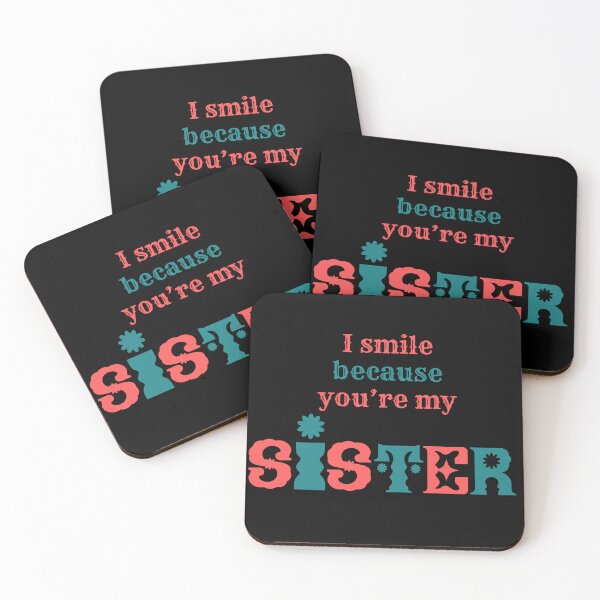 Item preview, I Smile Because You're My Sister designed and sold by LadyInEverGreen.