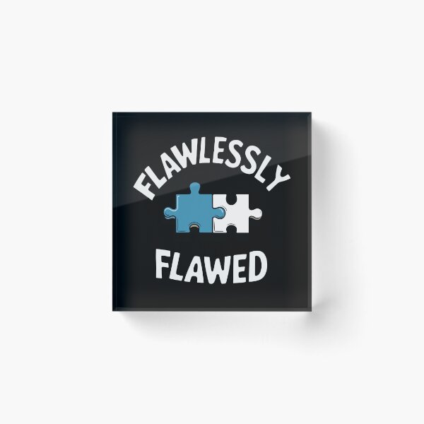 Item preview, Flawlessly Flawed designed and sold by TrippyOutfitter.