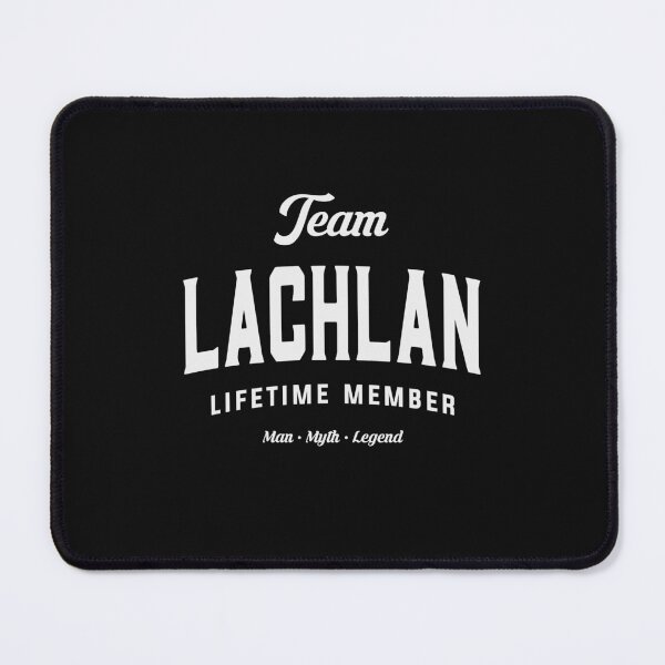 Item preview, Team Lachlan Lifetime Member Funny Name Lachlan designed and sold by cidolopez.