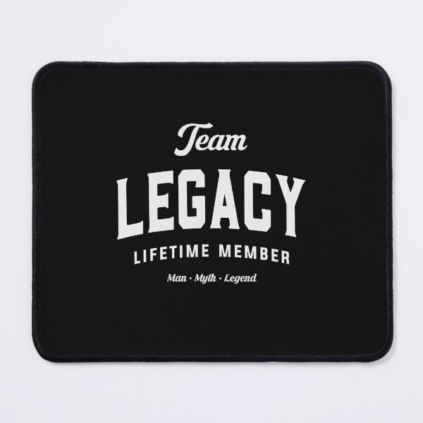 Item preview, Team Legacy Lifetime Member Funny Name Legacy designed and sold by cidolopez.
