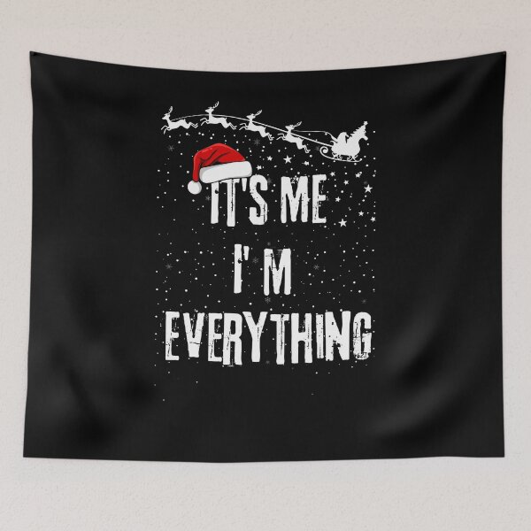 Item preview, It's me I'm everything matching outfit Christmas designed and sold by MilkyForest.