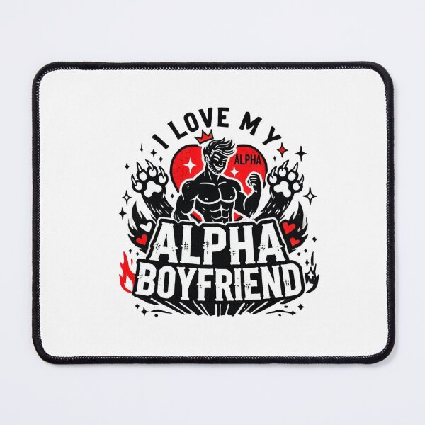 Item preview, I Love My Alpha Boyfriend designed and sold by Mateusz Majcherek.
